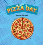 Friday is Pizza Day!