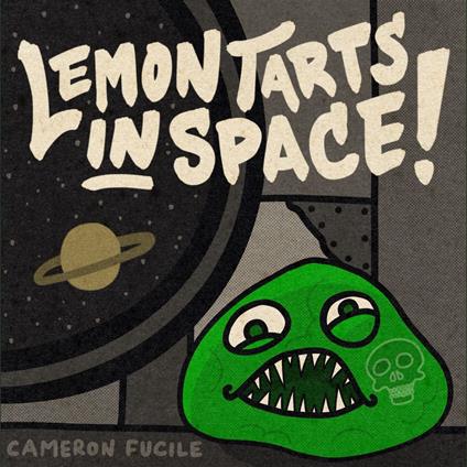 Lemon Tarts in Space!