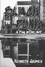 Black Punk: A Play in One Act