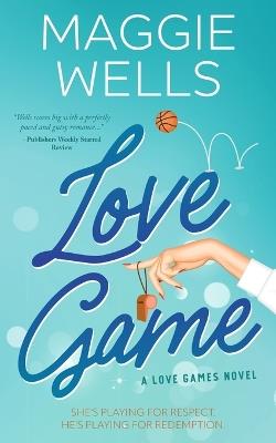 Love Game - Maggie Wells - cover