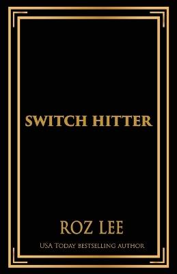 Switch Hitter: Discreet Edition - Roz Lee - cover