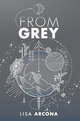 From Grey: Book 1 of the Outpost War - Arcona - cover
