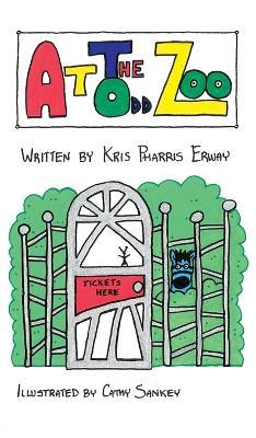 At the Odd Zoo - Kris Pharris Erway - cover