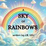 A Sky of Rainbows
