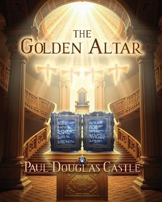 The Golden Altar - Paul Douglas Castle - cover