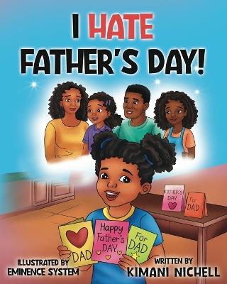 I Hate Father's Day - Kimani Nichell Haley - cover