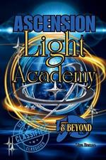 Ascension Light Academy 5d & Beyond: Light Academy