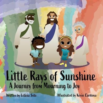 Little Rays of Sunshine: A Journey From Mourning To Joy - Leticia Soto - cover