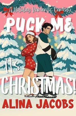 Puck Me It's Christmas! - Alina Jacobs - cover