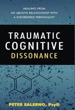 Traumatic Cognitive Dissonance