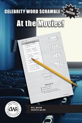 Celebrity Word Scramble At the Movies! - Martin Maier,Bill Maier - cover