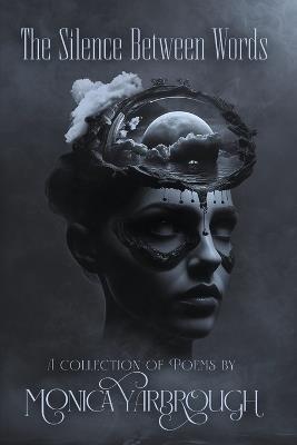 The Silence Between Words - Monica N Yarbrough - cover