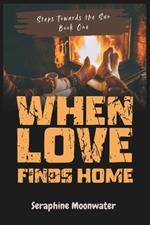 When Love Finds Home