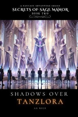 Shadows Over Tanzlora - L G Rice - cover