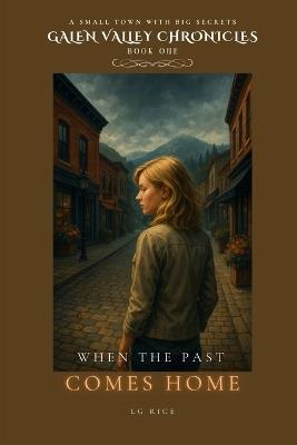 When the Past Comes Home - Lg Rice - cover