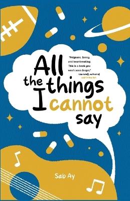 All the Things I Cannot Say - Sab Ay - cover