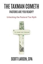 The Taxman Cometh: Unlocking the Pastoral Tax Myth