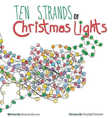 Ten Strands of Christmas Lights - Brianna Bourne - cover