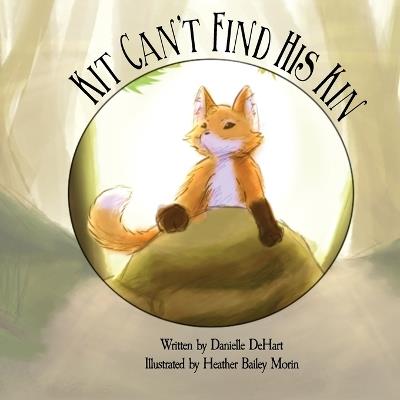 Kit Can't Find His Kin - Danielle Dehart - cover