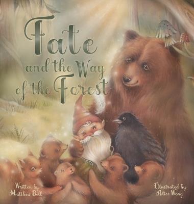 Fate and the Way of the Forest - Matthew Bell - cover