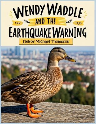 Wendy Waddle and the Earthquake Warning - Delroy Michael Thompson - cover