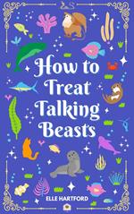 How to Treat Talking Beasts