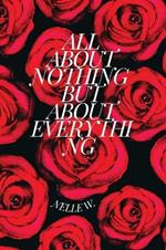 All about Nothing But about Everything