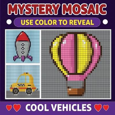 Mystery Mosaic: Cool Vehicles - Victoria Wintersberger - cover
