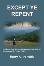 Except Ye Repent: Ye Shall All Likewise Perish