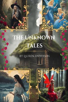 The Unknown Tales - Lauren Anderson - cover
