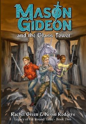 Mason Gideon and the Glass Tower - Kevin Rodgers,Rachel Green - cover