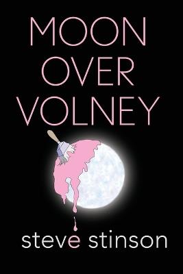 Moon Over Volney - Steve Stinson - cover