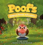 Poof's Magical Forest Adventure: A Heartwarming Tale of Friendship, Courage, and Finding Where You Belong