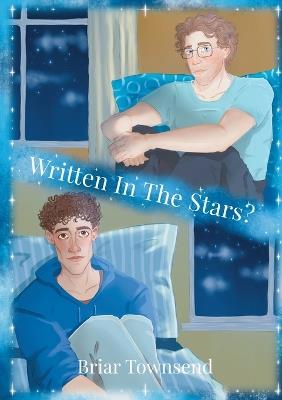 Written In The Stars? - Briar Townsend - cover