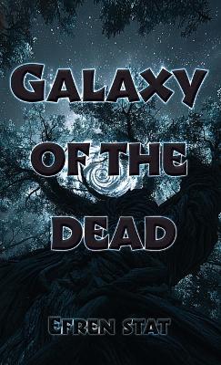 Galaxy of the Dead - Guy Galzerano - cover