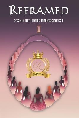 Reframed: Stories that Inspire Transformation (i) - Lira Helena Ávila Pontes - cover