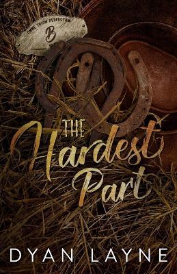 The Hardest Part - Dyan Layne - cover