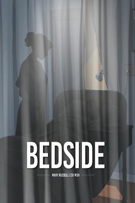 Bedside: Nursing Stories - Mary Russell Edd - cover
