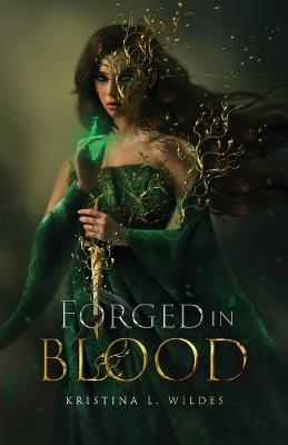 Forged in Blood - Kristina L Wildes - cover