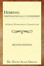 Hebrews: Dispensationally Considered