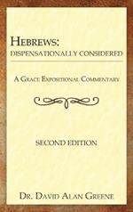 Hebrews: Dispensationally Considered