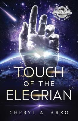 Touch of the Elegrian - Cheryl A Arko - cover