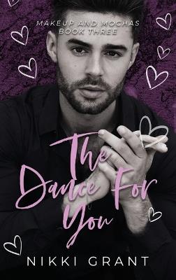 The Dance for You, Model Hardcover - Nikki Grant - cover