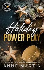 Holiday Power Play: A Rivals to Lovers Hockey Romance Novella