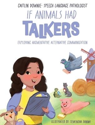 If Animals Had Talkers - Caitlin Downie,Semenova Hanna - cover