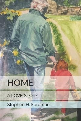 Home - Stephen H Foreman - cover