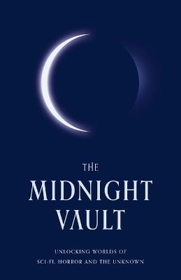 The Midnight Vault - J Curtis,Shane Bzdok,William Pauley - cover
