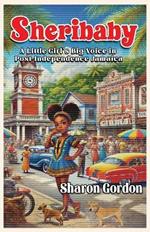 Sheribaby: A Little Girl's Big Voice in Post-Independence Jamaica