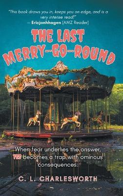 The Last Merry-Go-Round - C L Charlesworth - cover