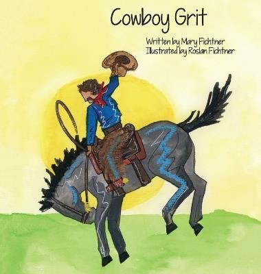 Cowboy Grit - Mary Fichtner - cover